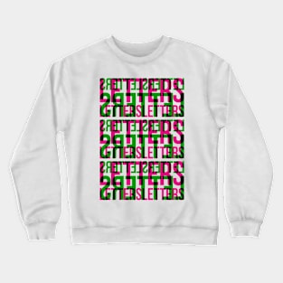 Letters Typography Stack (Magenta Green Black) Crewneck Sweatshirt